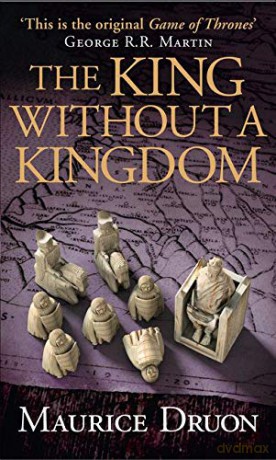 The King Without a Kingdom The Accursed Kings: Book 7 [KSIĄŻKA]