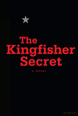 The Kingfisher Secret [KSIĄŻKA]