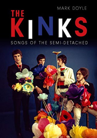 The Kinks: Songs of the Semi-Detached Reverb - Mark Doyle [KSIĄŻKA]