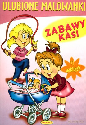 Zabawy Kasi Ulubione Malowanki [KSIĄŻKA]