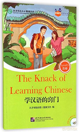 The Knack of Learning Chinese for Teenagers: Friends Chinese Graded Readers Level 5 - Confucius Institute Headquarters/ Hanban [KSIĄŻKA]