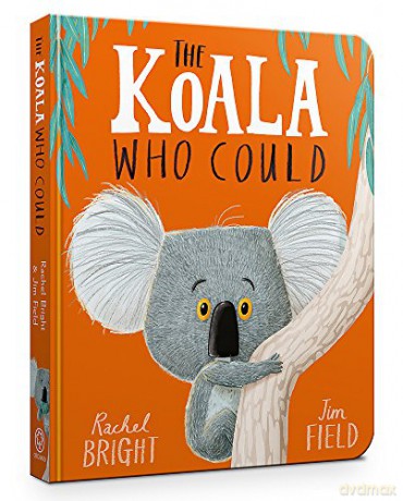 The Koala Who Could Board Book - Rachel Bright [KSIĄŻKA]