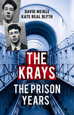 The Krays: The Prison Years: David, Blyth, Kate Beal Meikle - David Meikle [KSIĄŻKA]
