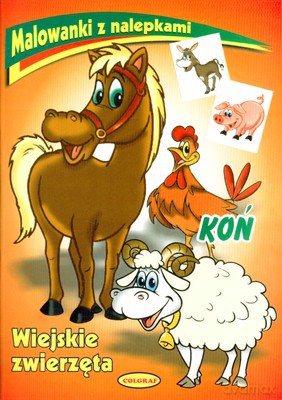 Malowanki Z Nalepkami Wiejskie Zwierzęta Koń [KSIĄŻKA]