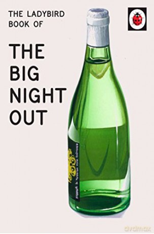 The Ladybird Book of The Big Night Out: Ladybird For Grown-Ups Ladybirds for Grown-Ups - Jason Hazeley [KSIĄŻKA]