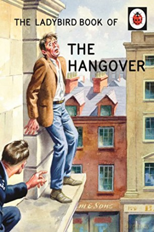The Ladybird Book of the Hangover: Ladybirds for Grown-Ups - Jason Hazeley [KSIĄŻKA]