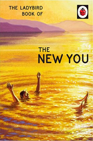 The Ladybird Book of The New You: Ladybird For Grown-Ups Ladybirds for Grown-Ups - Jason Hazeley [KSIĄŻKA]