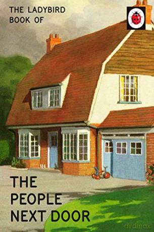 The Ladybird Book of the People Next Door: Ladybird For Grown-Ups Ladybirds for Grown-Ups - Jason Hazeley [KSIĄŻKA]