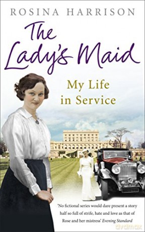 The Lady's Maid: My Life in Service - Rosina Harrison [KSIĄŻKA]