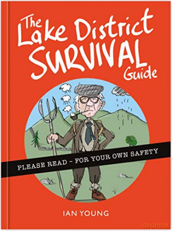 The Lake District Survival Guide: The essential toolkit for surviving life in Cumbria as a tourist or local - Ian Young [KSIĄŻKA]