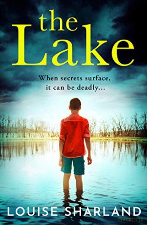 The Lake: The most gripping, twisty and dark suspense thriller that you will read in 2021 - Louise Sharland [KSIĄŻKA]