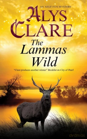 The Lammas Wild: 10 (An Aelf Fen Mystery) - Alys Clare [KSIĄŻKA]