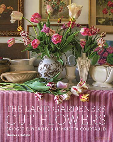 The Land Gardeners: Cut Flowers - Bridget Elworthy [KSIĄŻKA]