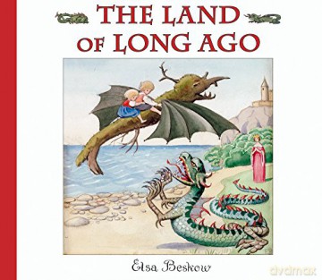 The Land of Long Ago - Elsa Beskow [KSIĄŻKA]