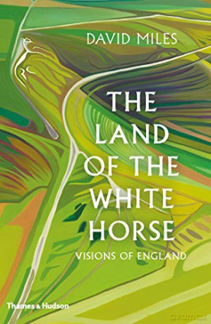 The Land of the White Horse: Visions of England - David Miles [KSIĄŻKA]