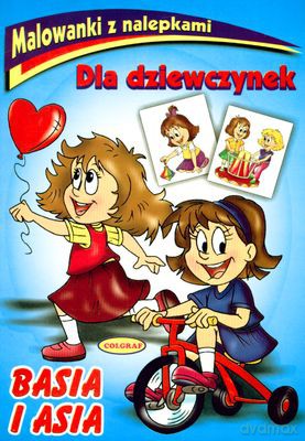 Basia I Asia Malowanki Z Nalepkami Dla Dziewczynek [KSIĄŻKA]
