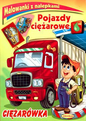 Pojazdy Ciężarowe Malowanki Z Nalepkami (broszurowa) [KSIĄŻKA]