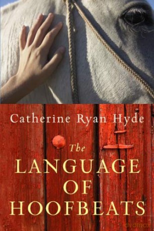 The Language of Hoofbeats - Catherine Ryan Hyde [KSIĄŻKA]