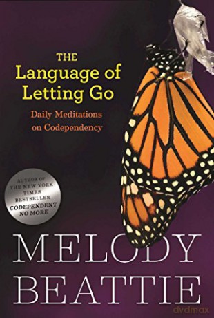The Language of Letting Go: Daily Meditations on Codependency: Daily Meditations for Codependents Hazelden Meditation Series - Melody Beattie [KALENDARZ]