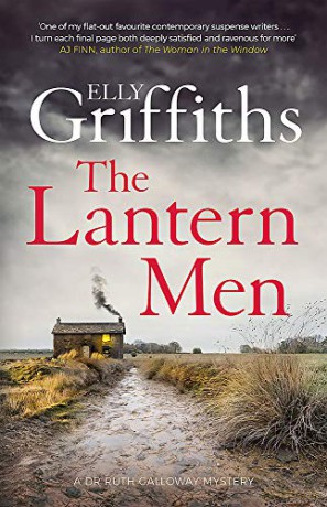 The Lantern Men: Dr Ruth Galloway Mysteries 12 The Dr Ruth Galloway Mysteries - Elly Griffiths [KSIĄŻKA]