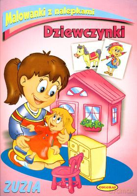 Dziewczynki Zuzia Malowanki Z Nalepkami [KSIĄŻKA]