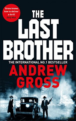 The Last Brother - Andrew Gross [KSIĄŻKA]