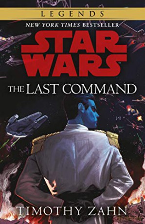 The Last Command: Book 3 Star Wars Thrawn trilogy - Timothy Zahn [KSIĄŻKA]