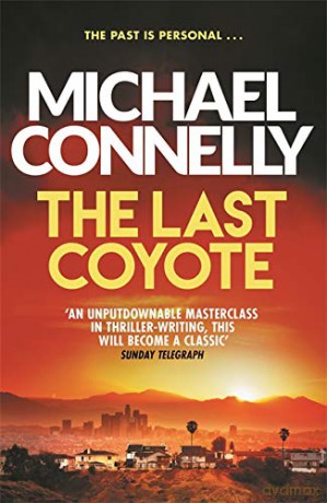 The Last Coyote Harry Bosch Series - Michael Connelly [KSIĄŻKA]