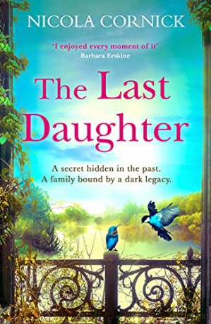 The Last Daughter: A spellbinding and gripping historical mystery to escape with in summer 2021 - Nicola Cornick [KSIĄŻKA]