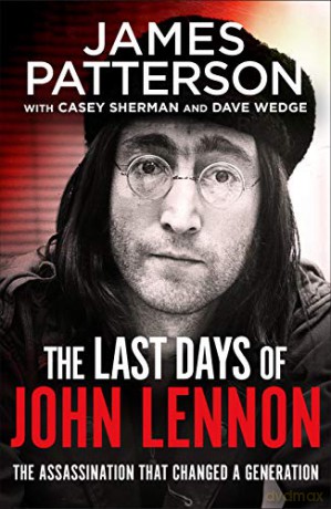 The Last Days of John Lennon - James Patterson [KSIĄŻKA]