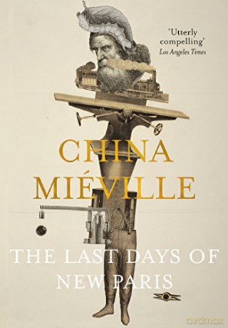 The Last Days of New Paris - China Miéville [KSIĄŻKA]