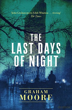 The Last Days of Night - Graham Moore [KSIĄŻKA]