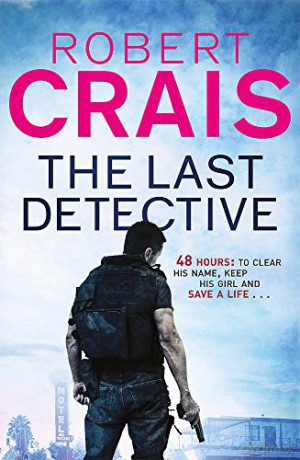 The Last Detective Elvis Cole 09 - Robert Crais [KSIĄŻKA]