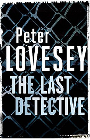 The Last Detective: 1 Peter Diamond Mystery - Peter Lovesey [KSIĄŻKA]