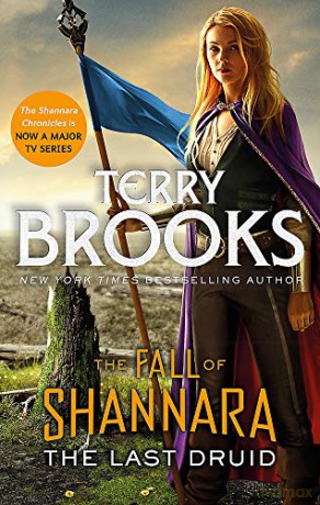 The Last Druid: Book Four of the Fall of Shannara - Terry Brooks [KSIĄŻKA]
