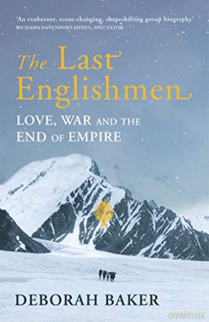The Last Englishmen: Love, War and the End of Empire - Deborah Baker [KSIĄŻKA]