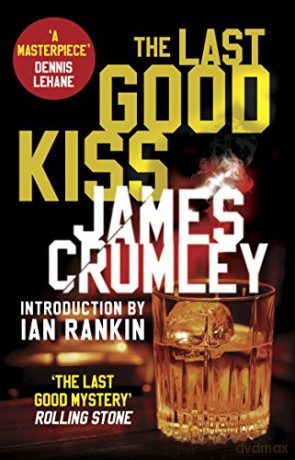 The Last Good Kiss - James Crumley [KSIĄŻKA]