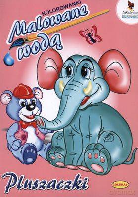 Malowane Wodą Pluszaczki [KSIĄŻKA]