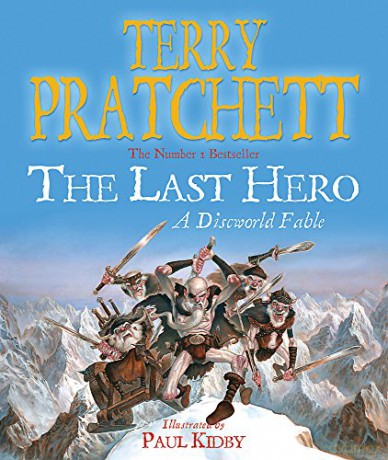 The Last Hero: A Discworld Fable - Terry Pratchett [KSIĄŻKA]
