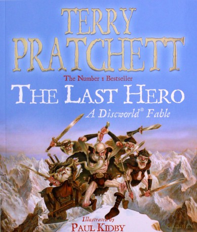 The Last Hero: A Discworld Fable - Terry Pratchett [KSIĄŻKA]