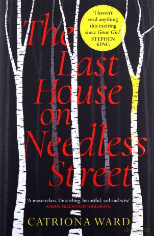 The Last House on Needless Street: A BBC Two Between the Covers Book Club Pick; the Gothic Masterpiece of 2021 - Catriona Ward [KSIĄŻKA]
