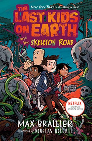 The Last Kids on Earth and the Skeleton Road: 6 - Max Brallier [KOMIKS]