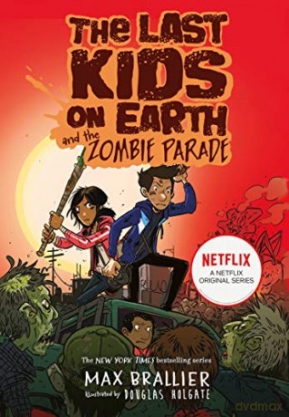 The Last Kids on Earth and the Zombie Parade - Max Brallier [KSIĄŻKA]