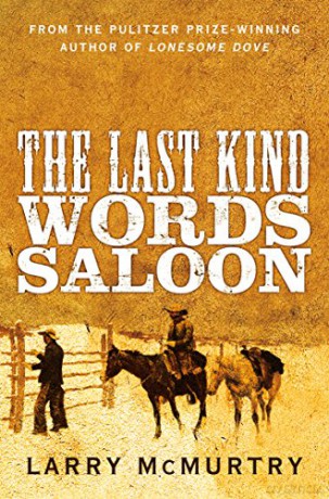 The Last Kind Words Saloon - Larry McMurtry [KSIĄŻKA]