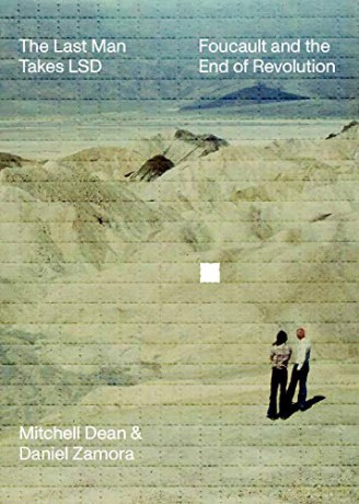 The Last Man Takes LSD: Foucault and the End of Revolution - Mitchell Dean [KSIĄŻKA]