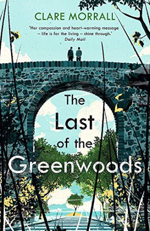The Last of the Greenwoods - Clare Morrall [KSIĄŻKA]