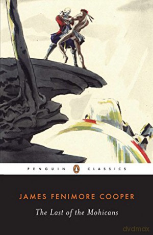 The Last of the Mohicans Penguin Classics - James Fenimore Cooper [KSIĄŻKA]