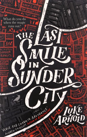 The Last Smile in Sunder City: Fetch Phillips Book 1 - Luke Arnold [KSIĄŻKA]