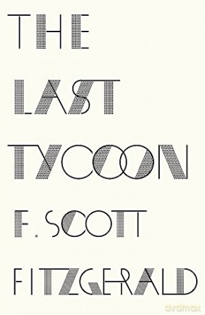 The Last Tycoon - F. Scott Fitzgerald [KSIĄŻKA]