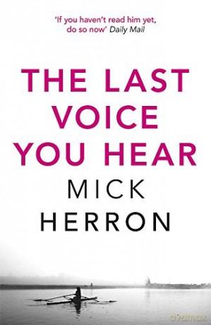 The Last Voice You Hear: Zoe Boehm Thriller 2 Zoe Boehm Thrillers - Mick Herron [KSIĄŻKA]